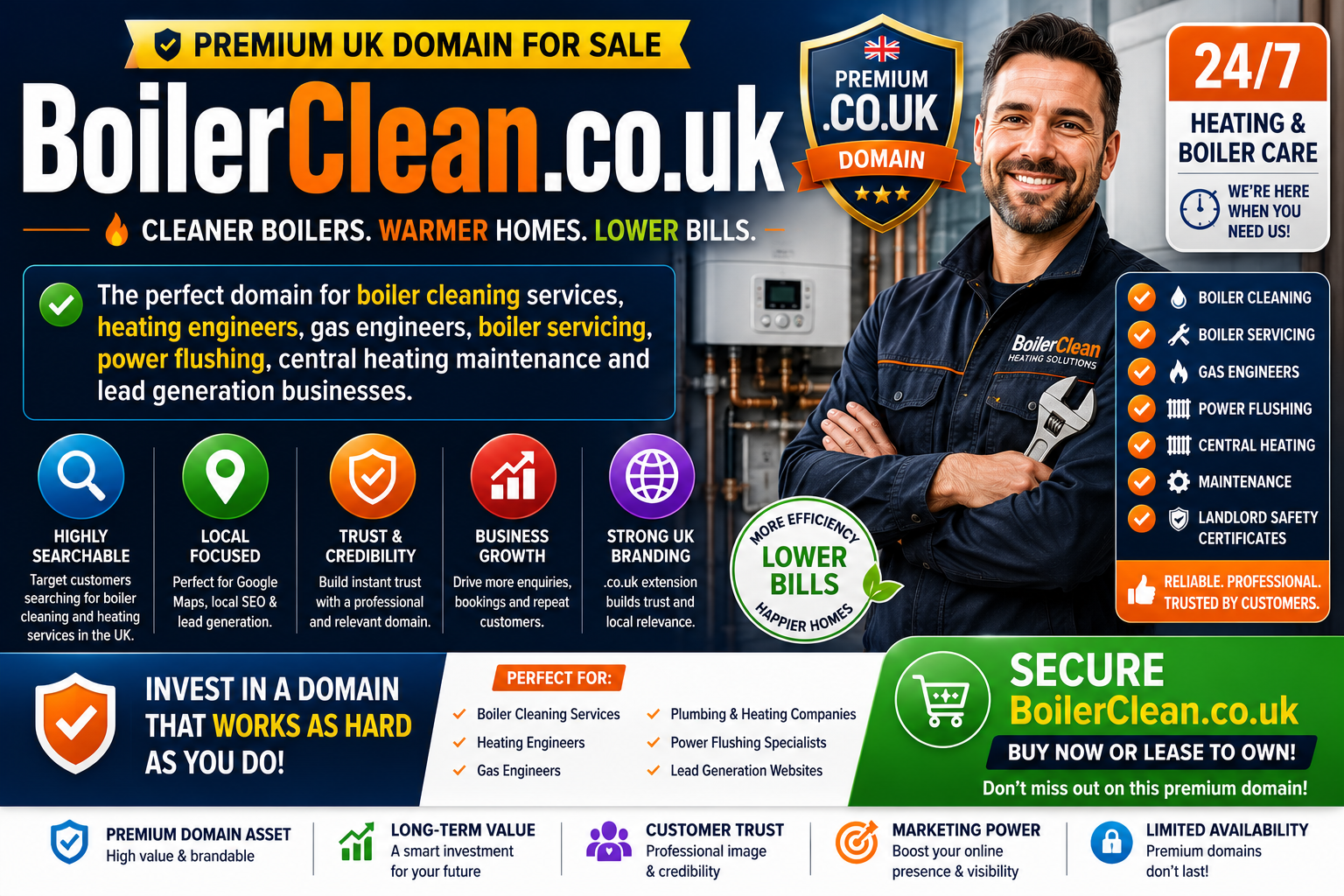Boiler Clean .co.uk is a premium UK domain name for sale. Perfect for boiler cleaning services, heating engineers, gas engineers, boiler servicing, central heating maintenance, power flushing and local lead generation businesses.